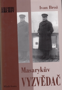 Masaryk's Spy - cover of the book about Emanuel Voska